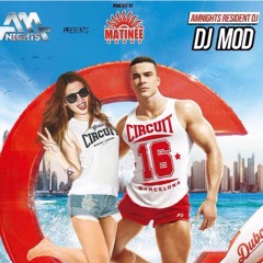 DJ MOD- Amnights Dubai presents Matinee World Tour - Vol.9