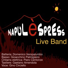 Je Sto Vicino A Te (Demo Napulespress live band)