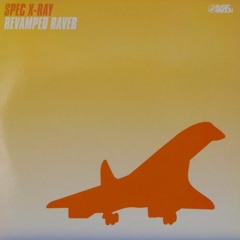 Spec X-Ray - "Revamped Raver"