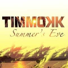 Timmokk - Summer's Eve