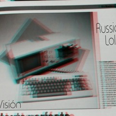 Vision by Russian Lolita
