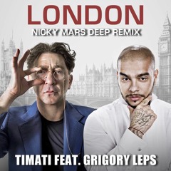 Timati feat. Grigory Leps - London (Nicky Mars Remix)