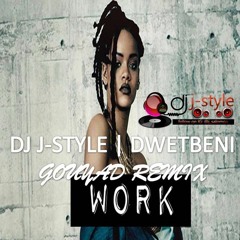 Rihanna Work Gouyad Remix (Produced by Dwetbeni)