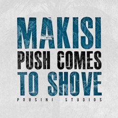 Push Comes To Shove