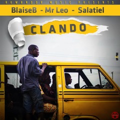 BlaiseB ft. Mr Leo & Salatiel - Clando [Prod.By BlaiseB]