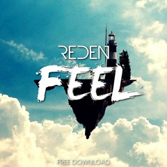 Reden - Feel (Original Mix)*BUY= FREE DOWNLOAD*