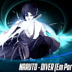 TCP Naruto Shippuden op 8 - 「 DIVER 」 Abertura Em Português