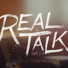 Real Talk (Prod. By CellowBeatz)