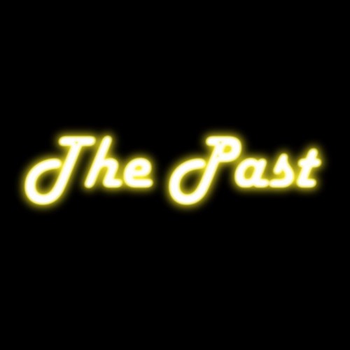 The Past