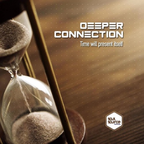 DEEPER CONNECTION Thru That Vibe Time Will Present Itself LP OUT NOW