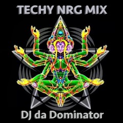 DJ Da Dominator - Techy NRG Mix