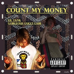 Count My Money Ft. Gorgeous Gucci Gabe prod. NINOPOPAPERCOCET