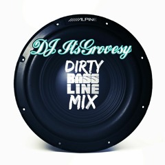 Dirty Bassline Mix (Dirty Bassline Remixes