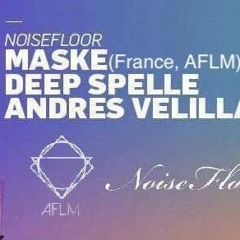 MASKE+DEEP SPELLE+ANDRES VELILLA Pt1 - Mai 2016