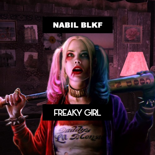 Nabil Blkf - Freaky Girl
