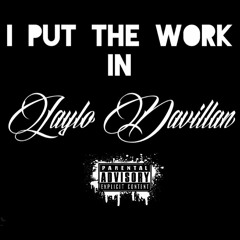 I Put The Work In (Laylo Davillan)