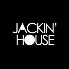 JACKIN' HOUSE #1