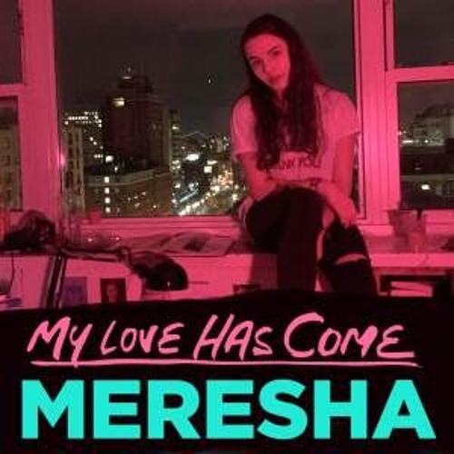 Meresha - My Love Has Come ( TÖSQÜ REMIX )