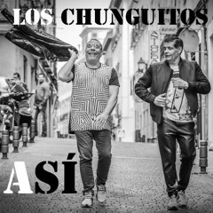 Los Chunguitos - Así (Rumbaton Dj Woofer)DESCARGA BUY