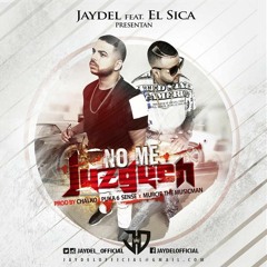 Jaydel Ft. El Sica - No Me Juzguen (Prod By Chalko & Puka)Audio oficial