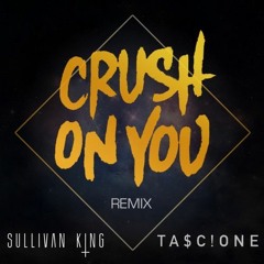 Nero - Crush On You (Sullivan King X Tascione Remix)
