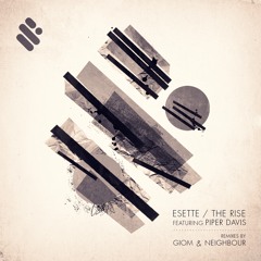 Esette Feat. Piper Davis - The Rise (Original Mix)
