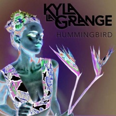 Kyla La Grange - Hummingbird (OX2 Remix)