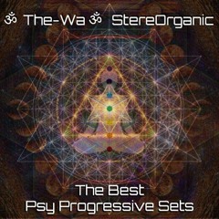 ૐ The-Wa ૐ StereOrganic - Best Psy Progressive Sets