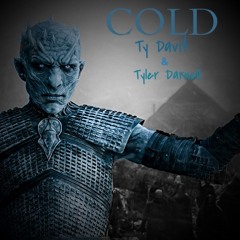 Cold - Ty Davi$ x Tyler Darnell