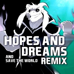 Hopes And Dreams (Remix)