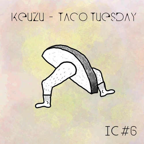 Keuzu - Taco Tuesday