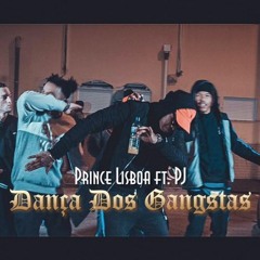 Prince Lisboa Ft. PJ - Dança Dos Gangstas (Prod. Gaia Beat)