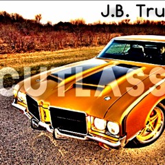 JB Tru - Cutlass