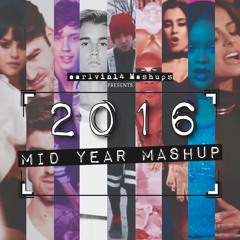 2016 (Mid Year Pop Mashup) - earlvin14 (OFFICIAL)