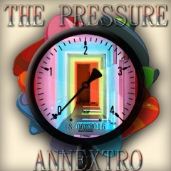 Annextro - The Pressure