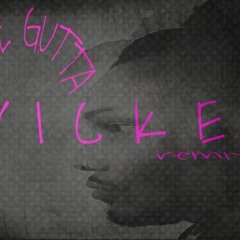 BUGZ GUTTA-Wicked remix