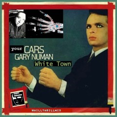 Gary Numan vs. White Town - Your Cars (WhiLLThriLLMiX)