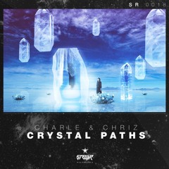 Charle - Chriz - Crystal Paths (Original Mix) OUT NOW