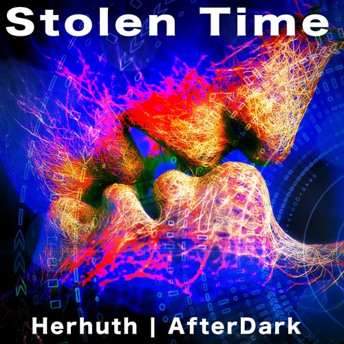 Stolen Time (Dark Hours Astral Mix) - Herhuth   AfterDark (Original)