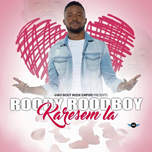 "Karesem La" Roody Rood Boy