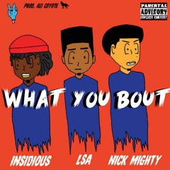 What You Bout (prod.Ali Coyote)