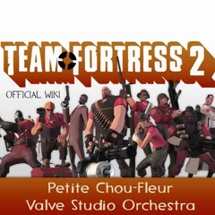 Team Fortress 2 Soundtrack - Petite Chou - Fleur