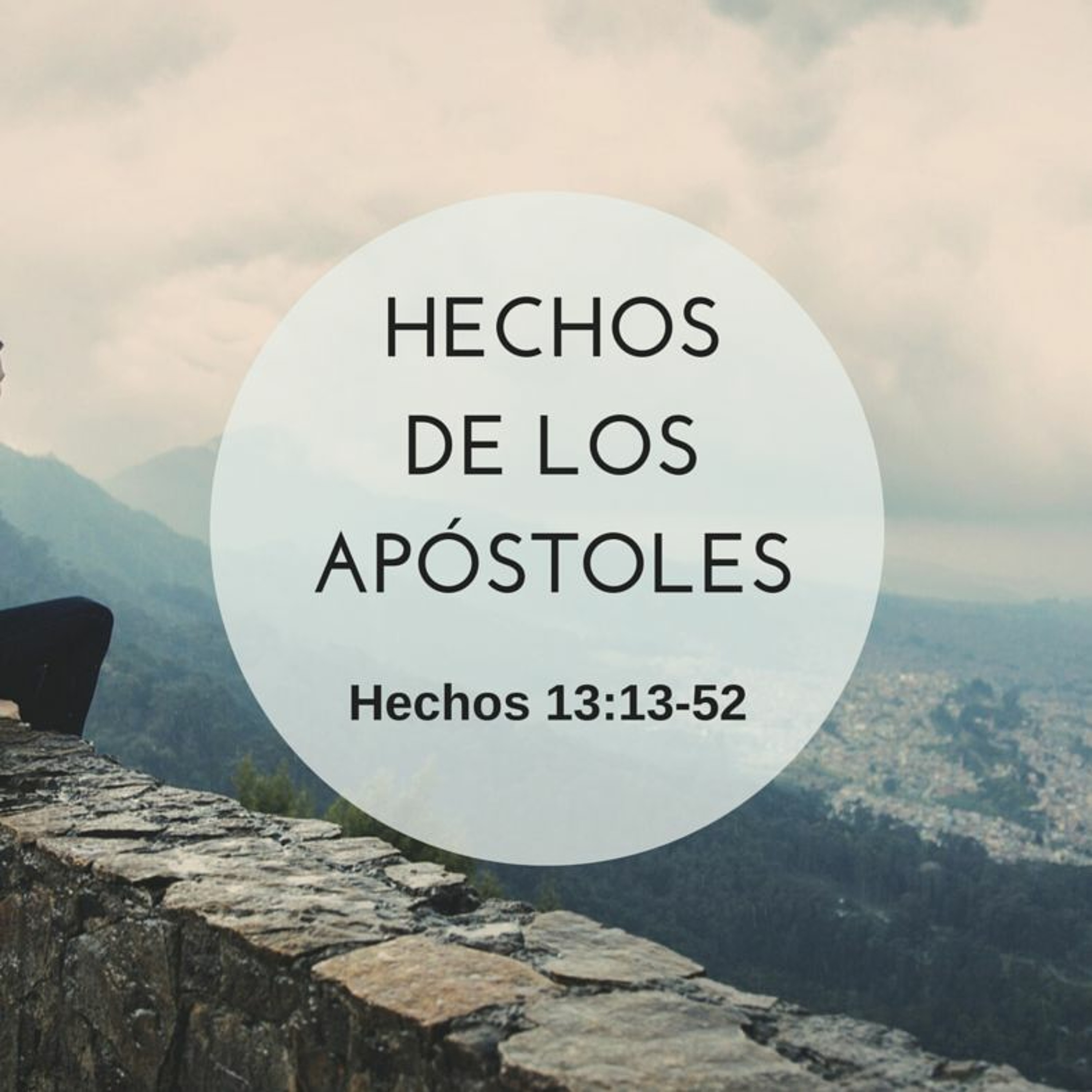 14-06-2016 - Estudio: Hechos de los Apóstoles, Hechos 13:13-52 episode artwork