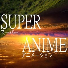 Super Anime (Instrumental)
