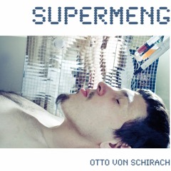 Supermeng   (feat. CX KIDTRONIK & Mr. Feathers)