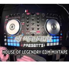 DJ Mayank Present House Of Legendary Edm Live Mix Tape