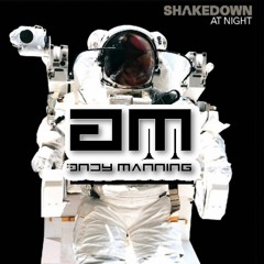 Shakedown - At Night (Andy Manning Remix)
