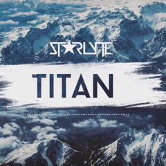 Starlyte - Titan [DENO]