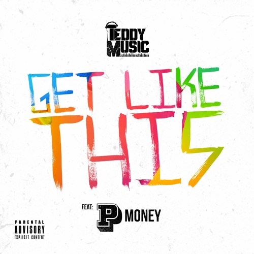 Get Like This Feat. P Money