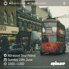 Rinse FM Podcast - Norwood Soul Patrol - 19th June 2016